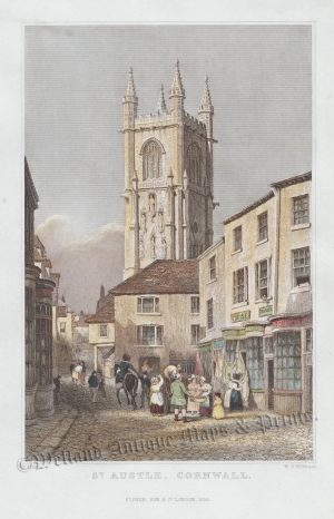 'ST. AUSTLE [St. Austell], CORNWALL.' by T. Allom / W. S. Wilkinson c.1830