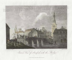 ‘Interior View of Stamford, with the Bridge.’ by J. C. Nattes / B. Howlett c.1804